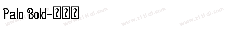 Palo Bold字体转换
